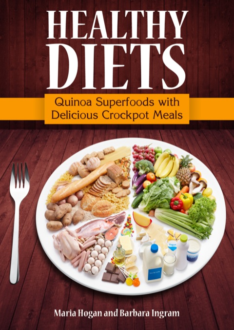 Cover image for book Healthy Diets: Quinoa Superfoods with Delicious Crockpot Meals