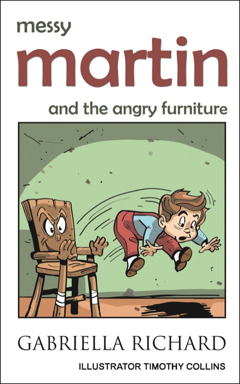 Cover image for book Messy Martin and The Angry Furniture