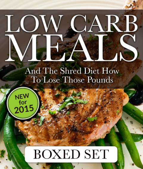 Cover image for book Low Carb Meals And The Shred Diet How To Lose Those Pounds