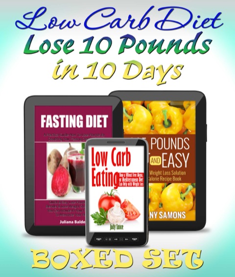 Cover image for book Low Carb Diet And Lose 10 Pounds In 10 Days Easy