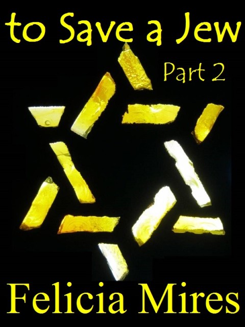 Cover image for book To Save a Jew, Part 2: Natasha Kelly, Mossad Spy