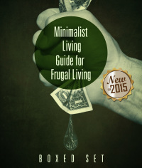 Cover image: Minimalist Living Guide for Frugal Living (Boxed Set): Simplify and Declutter your Life 9781633835597