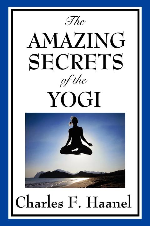 Cover image for book The Amazing Secrets of the Yogi