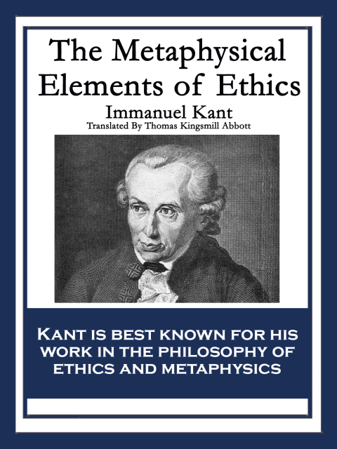 Cover image for book The Metaphysical Elements of Ethics