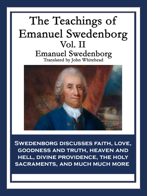 Cover image for book The Teachings of Emanuel Swedenborg Vol. II