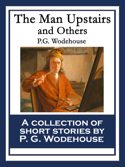 Cover image for book The Man Upstairs And Others