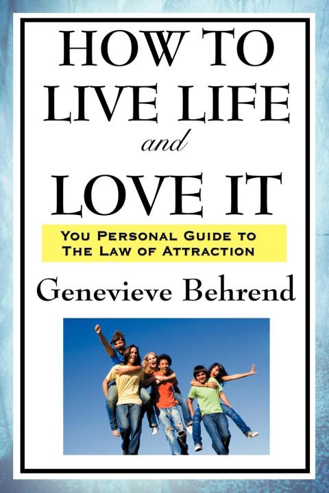 Cover image for book How to Live Life and Love It