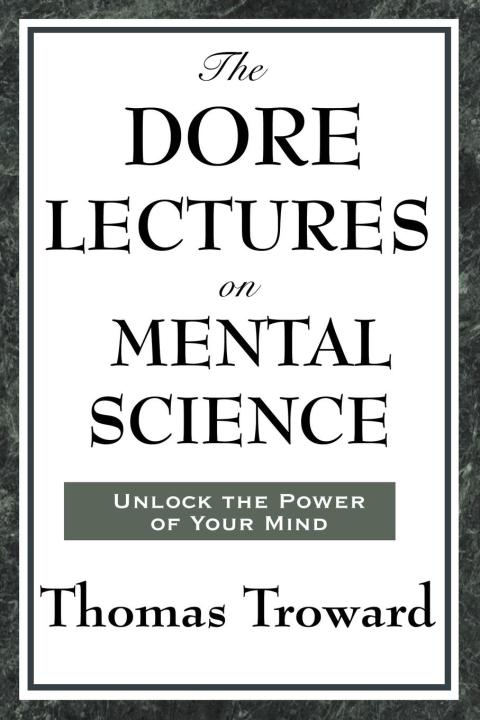 Cover image for book The Dore Lectures on Mental Science