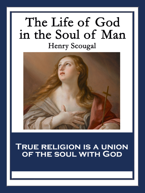 Cover image for book The Life of God in the Soul of Man
