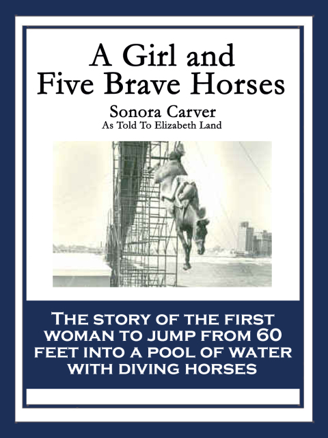 Cover image for book A Girl and Five Brave Horses