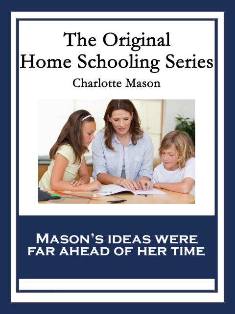 Cover image for book The Original Home Schooling Series