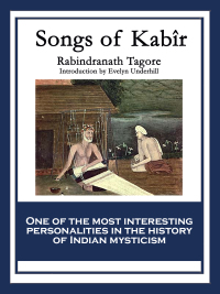صورة الغلاف: Songs of Kabir 9781604594591