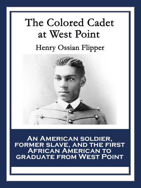 Cover image for book The Colored Cadet at West Point