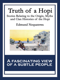 صورة الغلاف: Truth of a Hopi 9781633842731