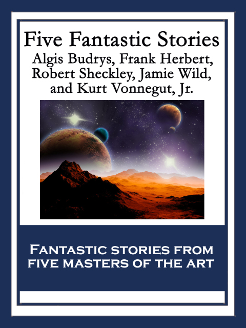 Five Fantastic Stories 