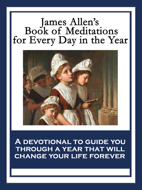 Cover image for book James Allen’s Book of Meditations for Every Day in the Year