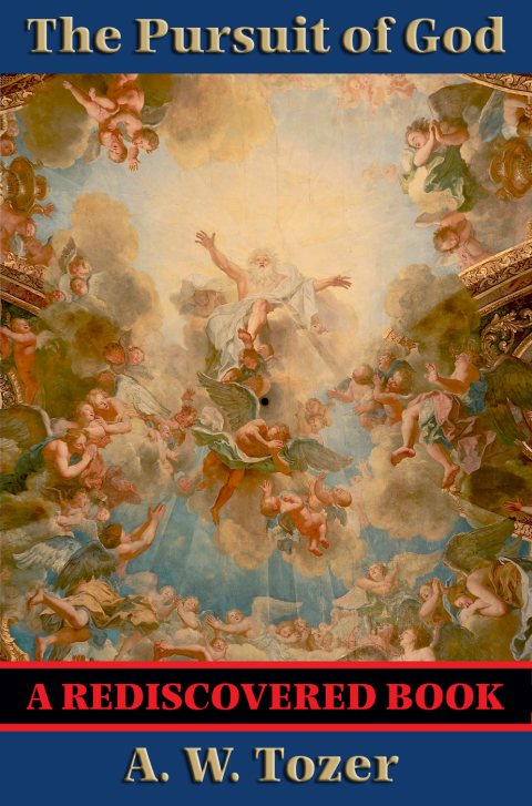 Cover image for book The Pursuit of God (Rediscovered Books)