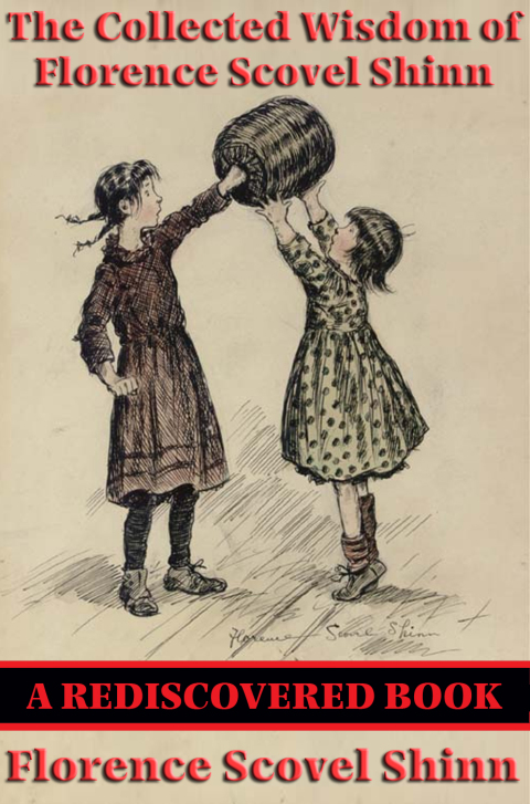 Cover image for book The Collected Wisdom of Florence Scovel Shinn (Rediscovered Books)