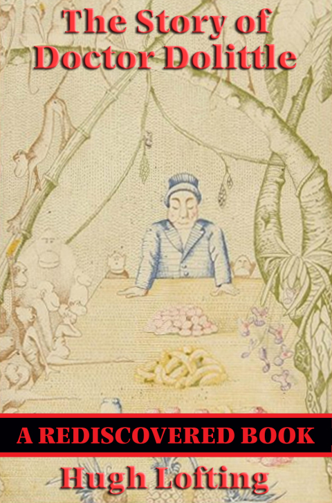 Cover image for book The Story of Doctor Dolittle (Rediscovered Books)