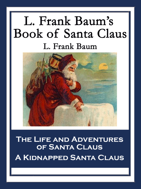 Cover image for book L. Frank Baum’s Book of Santa Claus