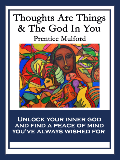 Cover image for book Thoughts Are Things & The God In You