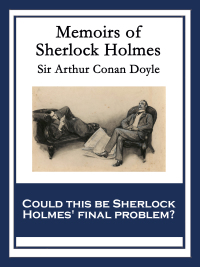 Omslagafbeelding: Memoirs of Sherlock Holmes 9781617204807