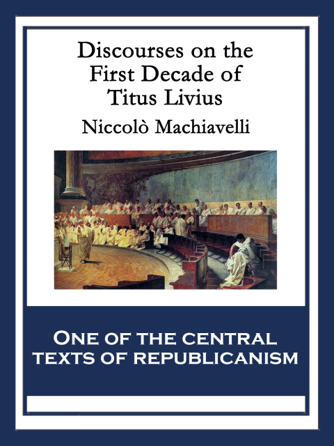 Cover image for book Discourses on the First Decade of Titus Livius