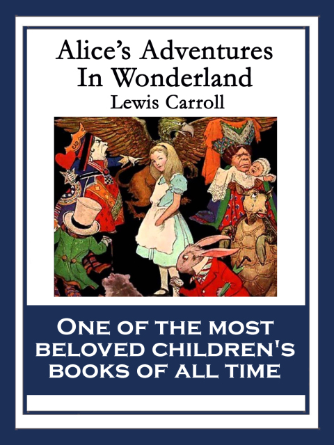 Cover image for book Alice’s Adventures in Wonderland