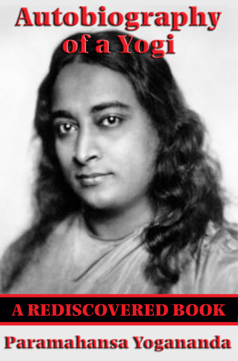 Cover image for book Autobiography of a Yogi (Rediscovered Books)