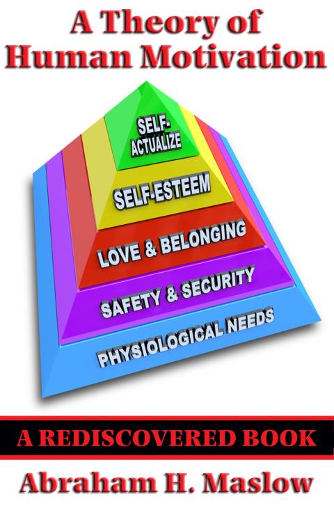 Cover image for book A Theory of Human Motivation (Rediscovered Books)