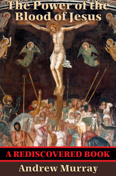 Cover image for book The Power of the Blood of Jesus (Rediscovered Books)