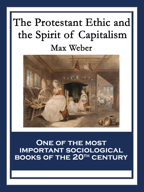 Cover image for book The Protestant Ethic and the Spirit of Capitalism