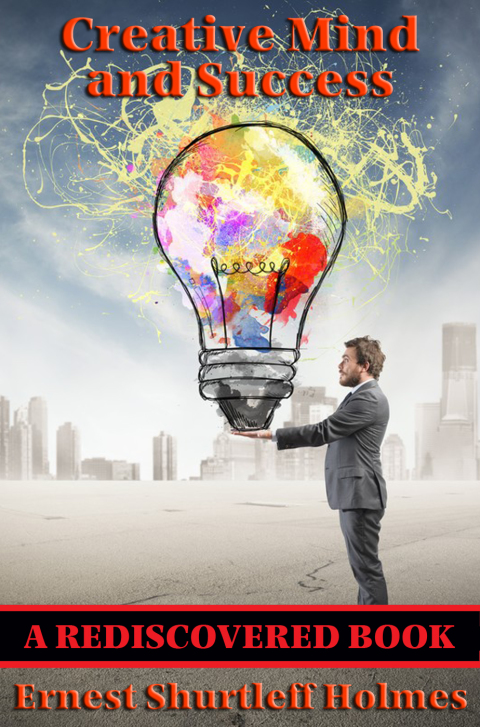 Cover image for book Creative Mind and Success (Rediscovered Books)