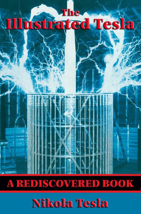 Cover image for book The Illustrated Tesla (Rediscovered Books)