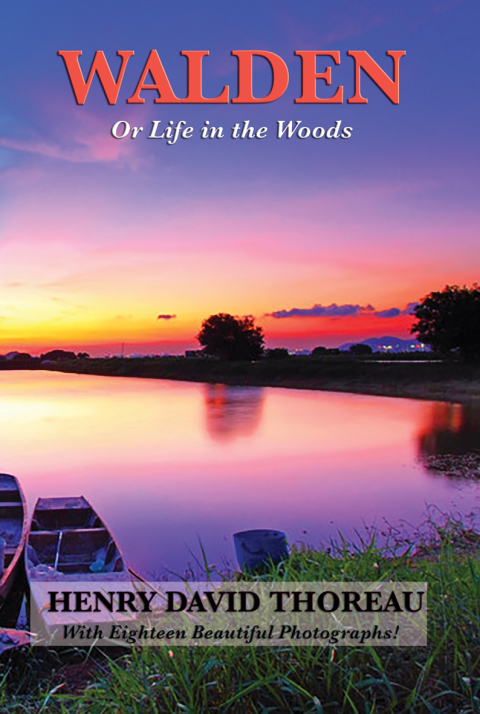 Cover image for book Walden (Or Life in the Woods) (Illustrated Edition)