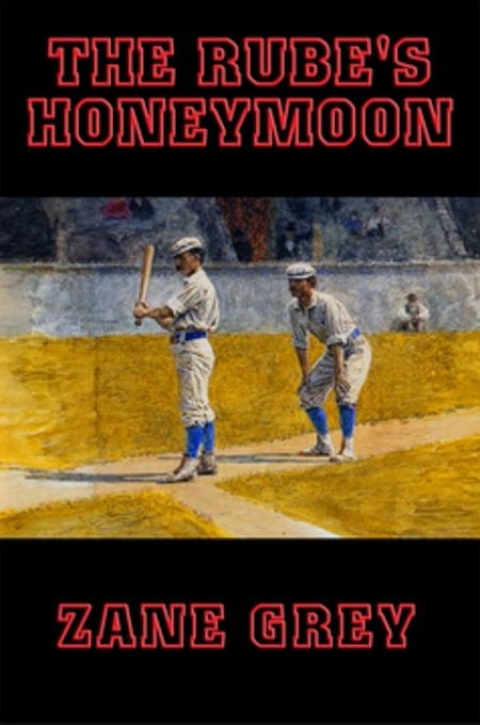 Cover image for book The Rube's Honeymoon