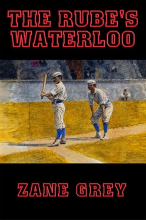 Cover image for book The Rube's Waterloo