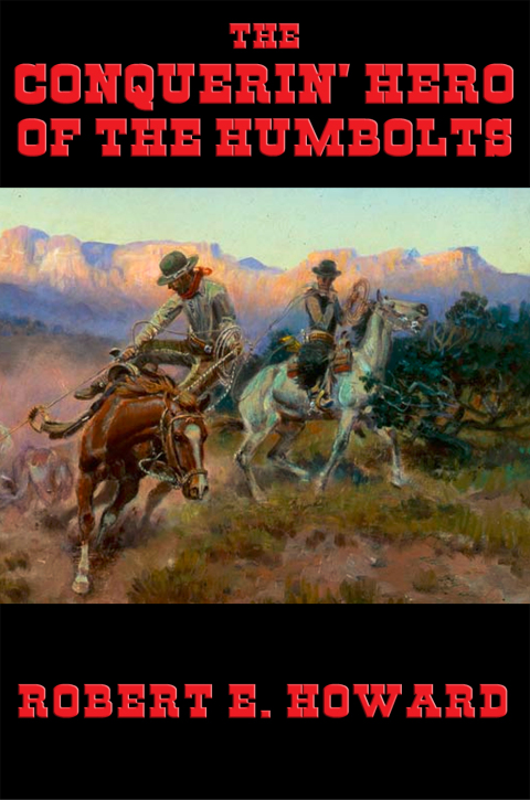 Cover image for book The Conquerin' Hero of the Humbolts