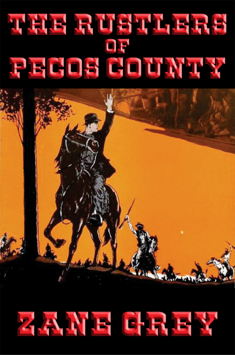 Cover image for book The Rustlers of Pecos County