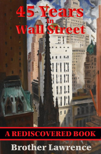 صورة الغلاف: 45 Years In Wall Street (Rediscovered Books) 9781578987689
