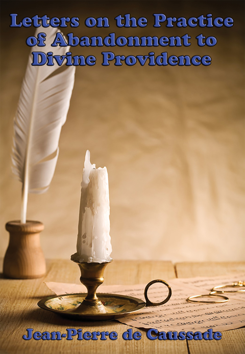 Cover image for book Letters on the Practice of Abandonment to Divine Providence