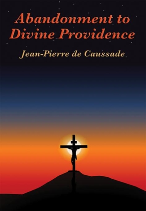 Cover image for book Abandonment to Divine Providence