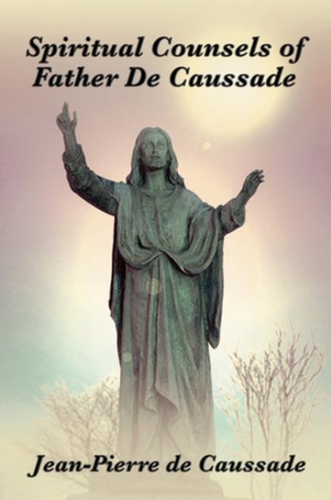 Cover image for book Spiritual Counsels of Father de Caussade