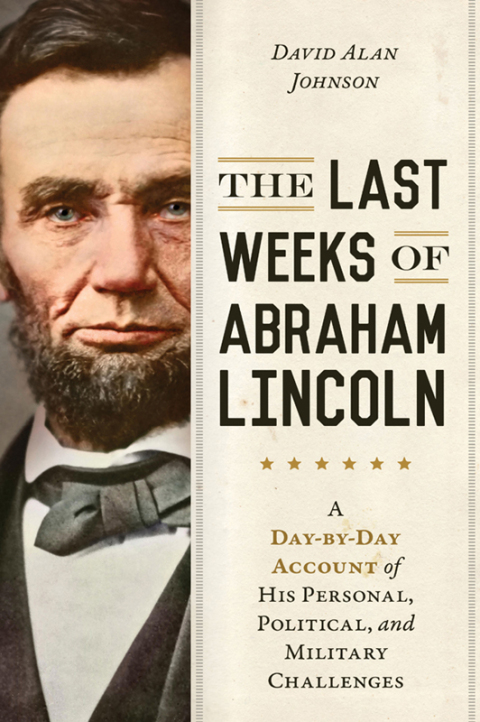 Cover image for book Last Weeks of Abraham Lincoln