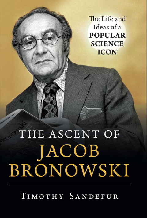 Cover image for book Ascent of Jacob Bronowski