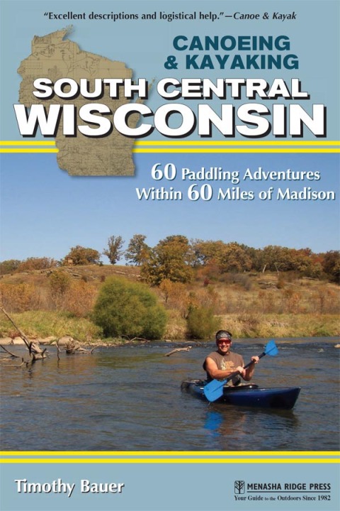 Cover image for book Canoeing & Kayaking South Central Wisconsin