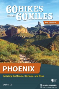 Cover image: 60 Hikes Within 60 Miles: Phoenix 3rd edition 9781634040747