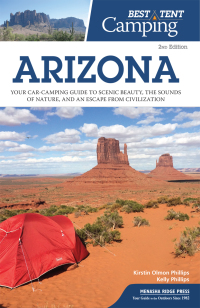 صورة الغلاف: Best Tent Camping: Arizona 2nd edition 9781634040761
