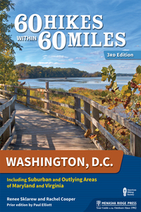 Cover image: 60 Hikes Within 60 Miles: Washington, D.C. 3rd edition 9781634040822