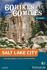 Cover image: 60 Hikes Within 60 Miles: Salt Lake City 3rd edition 9781634041324